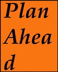 Plan Ahead